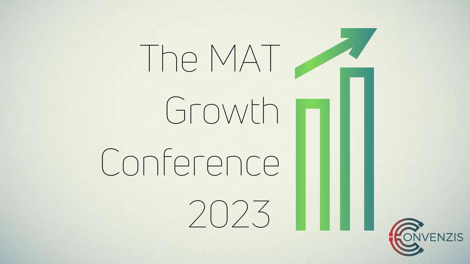 Convenzis Event The MAT Growth Conference 2023 Leadership ready