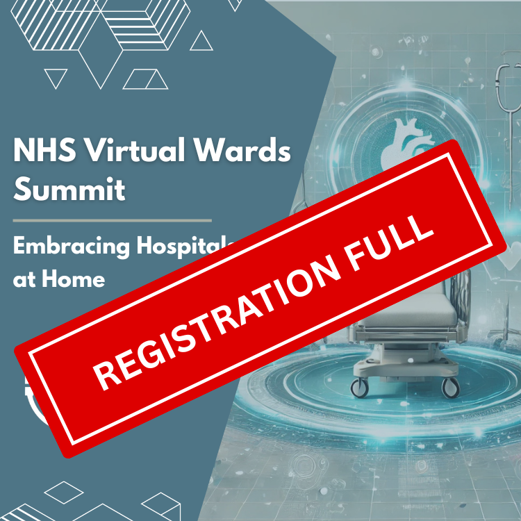 8th NHS Virtual Wards Summit: Embracing Hospitals at Home