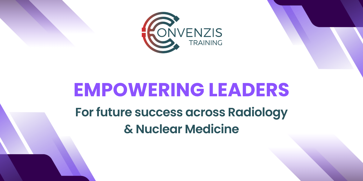 Empowering Leaders: For future success across Radiology and Nuclear Medicine Training Course