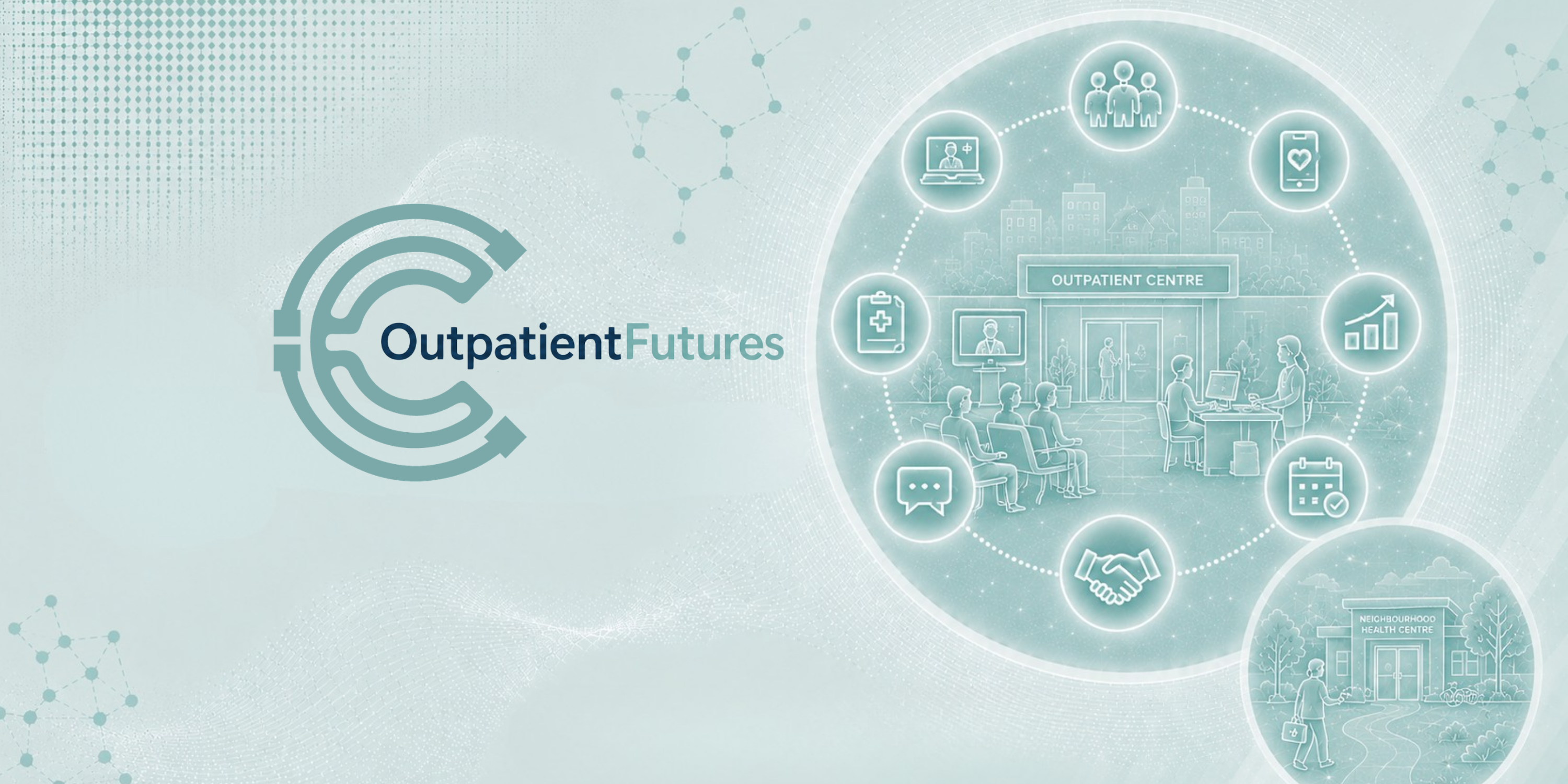 OutpatientFutures 2026: The NHS Outpatient Innovation Conference